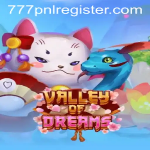 Discover the Magical World of ValleyofDreams: An In-Depth Look for Enthusiasts